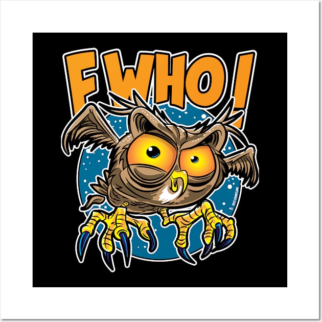 F Who! Owl Wall Art by eShirtLabs